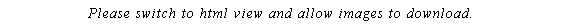 Text Box: Please switch to html view and allow images to download. 
