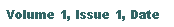 Text Box: Volume 1, Issue 1, Date
